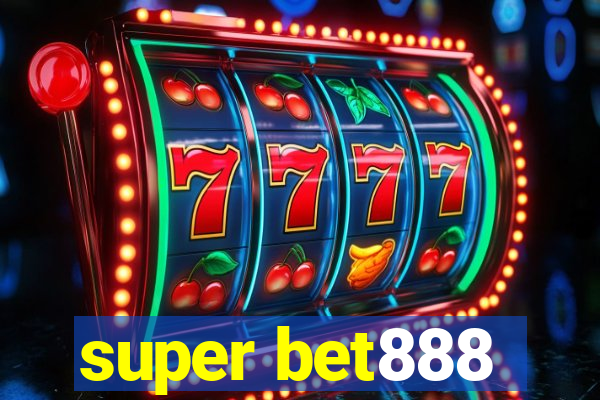 super bet888